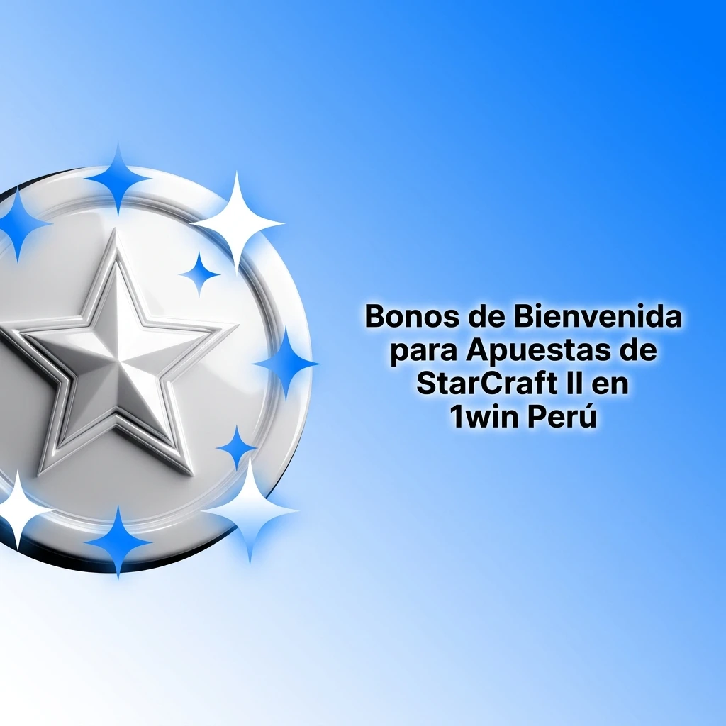 Bonos de bienvenida en 1win Perú para apuestas de StarCraft II con depósitos progresivos